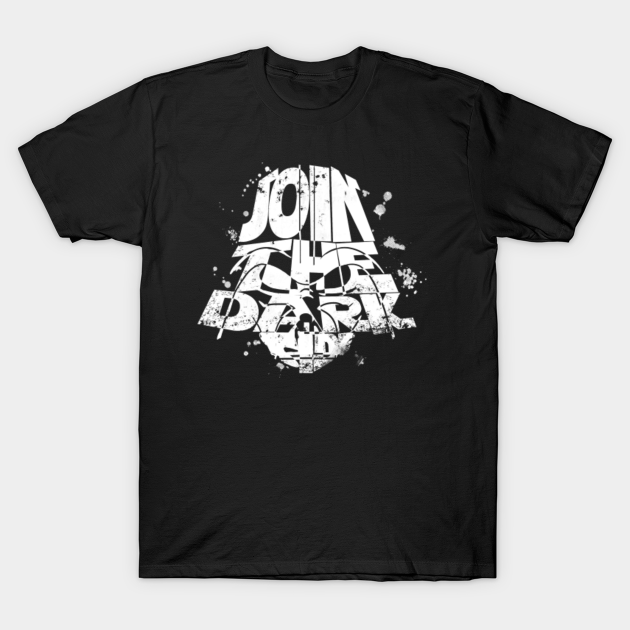 join the dark side t shirt